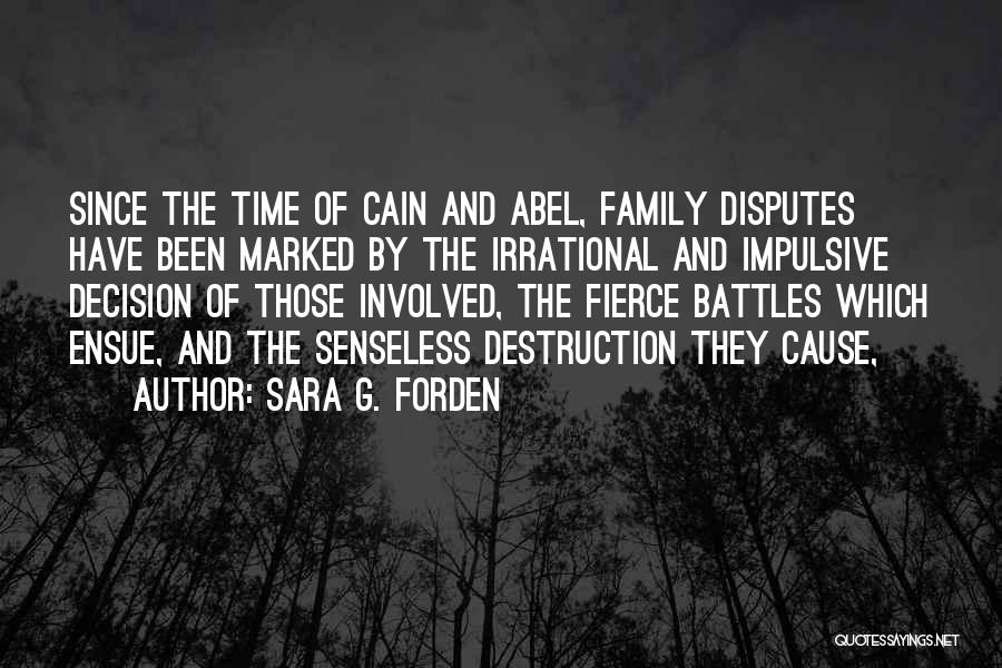 Destruction Of Family Quotes By Sara G. Forden