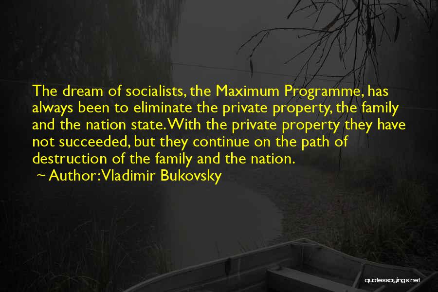 Destruction Of Family Quotes By Vladimir Bukovsky