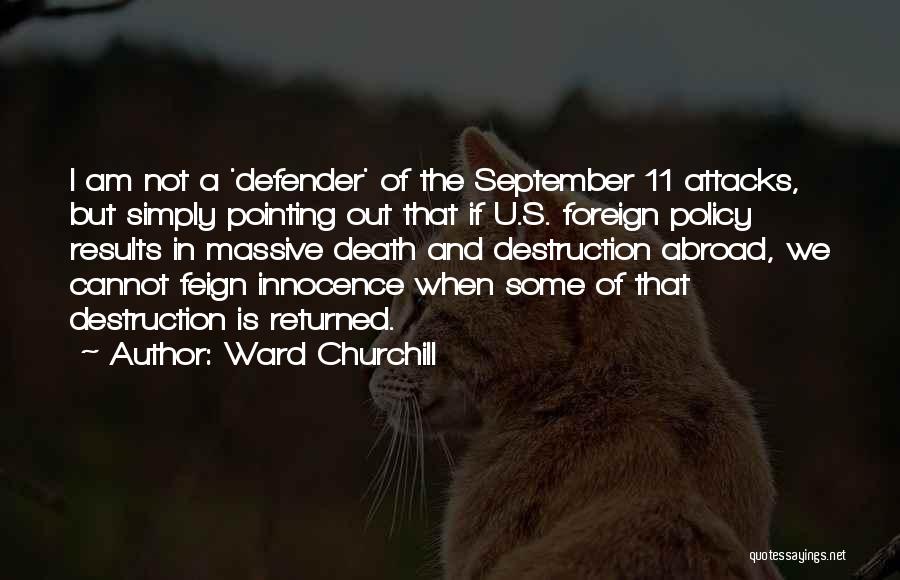 Destruction Of Innocence Quotes By Ward Churchill