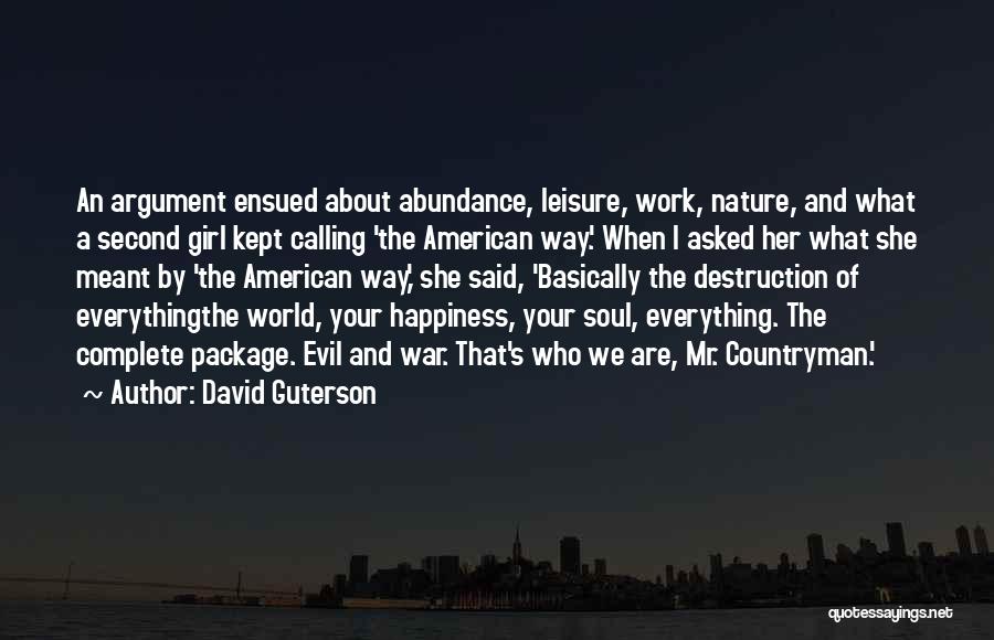 Destruction Of Nature Quotes By David Guterson