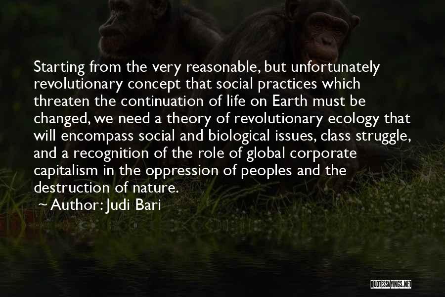 Destruction Of Nature Quotes By Judi Bari