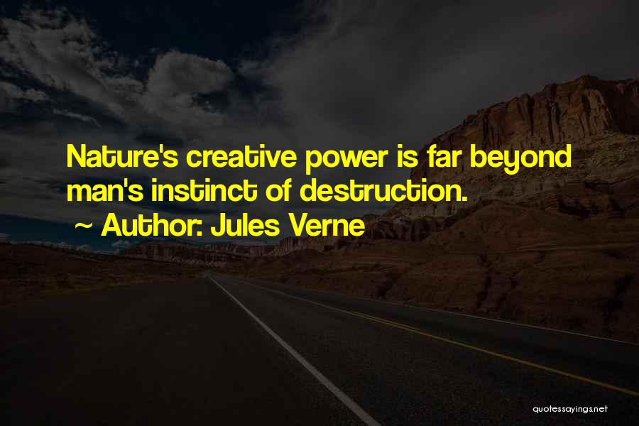 Destruction Of Nature Quotes By Jules Verne