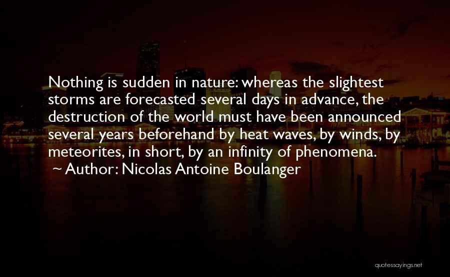 Destruction Of Nature Quotes By Nicolas Antoine Boulanger