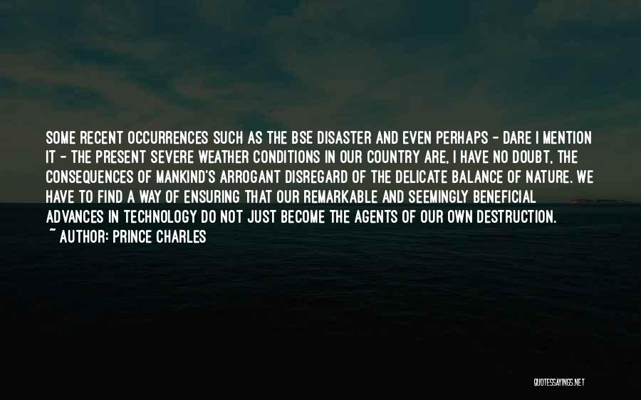 Destruction Of Nature Quotes By Prince Charles