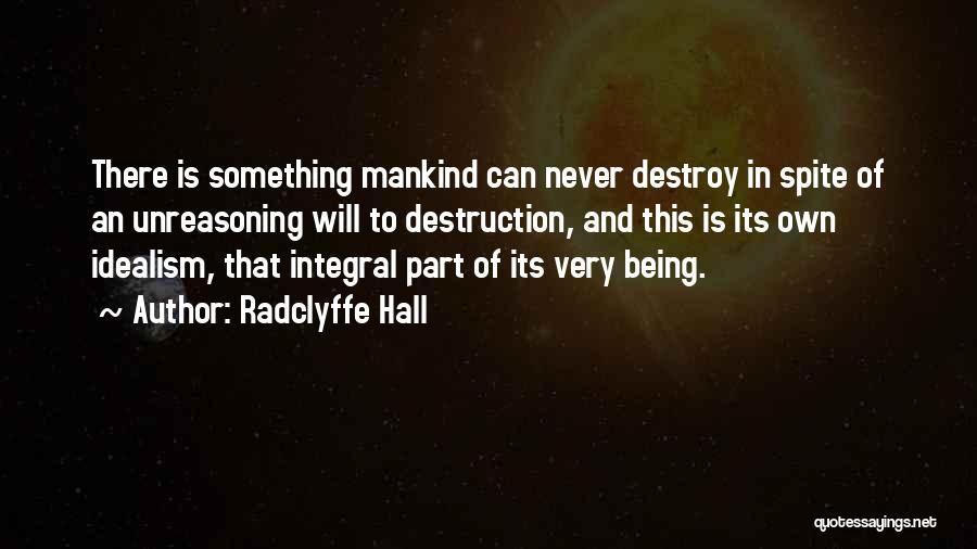 Destruction Of Nature Quotes By Radclyffe Hall