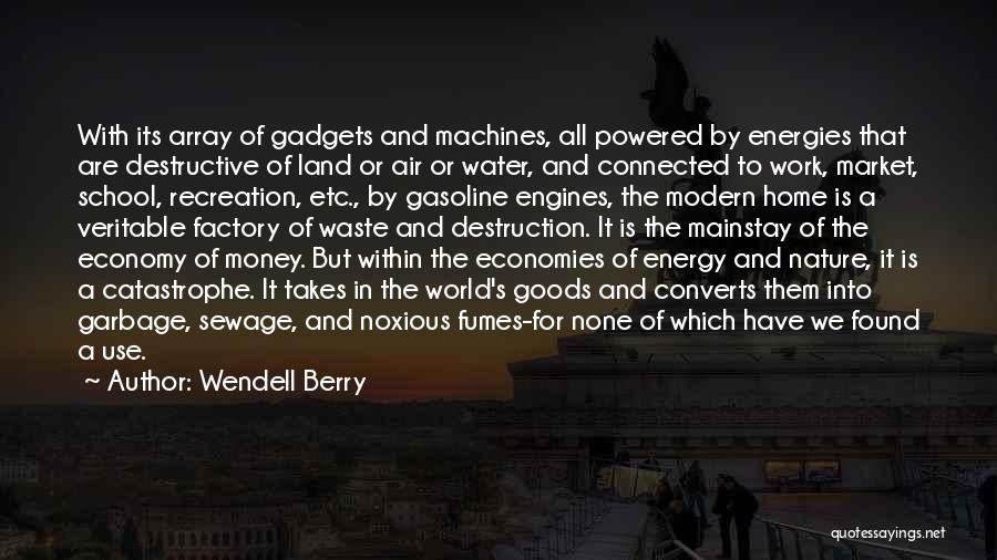 Destruction Of Nature Quotes By Wendell Berry