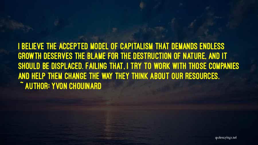 Destruction Of Nature Quotes By Yvon Chouinard