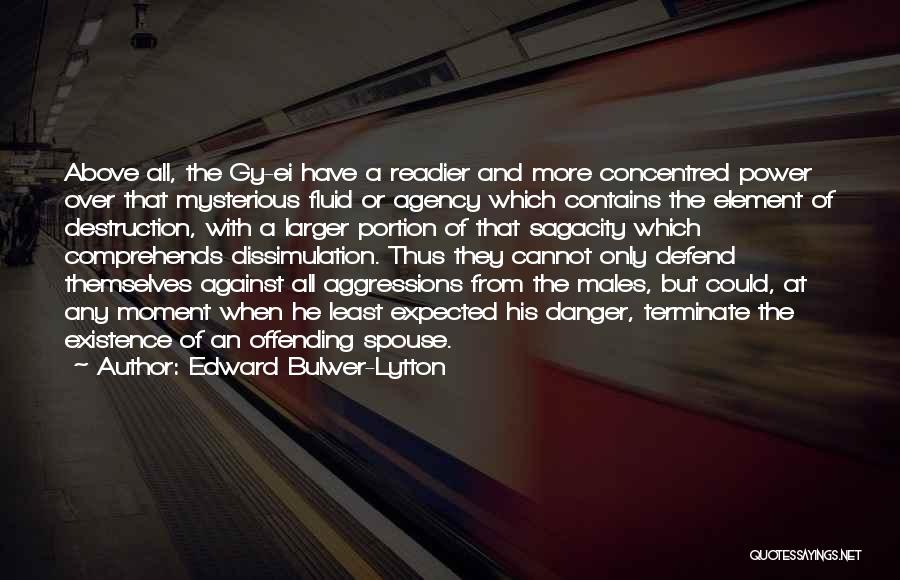 Destruction Of Power Quotes By Edward Bulwer-Lytton