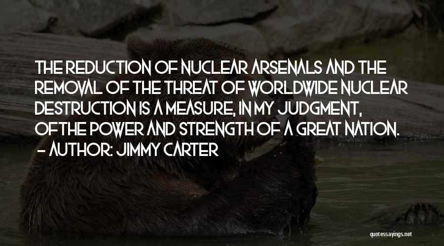 Destruction Of Power Quotes By Jimmy Carter