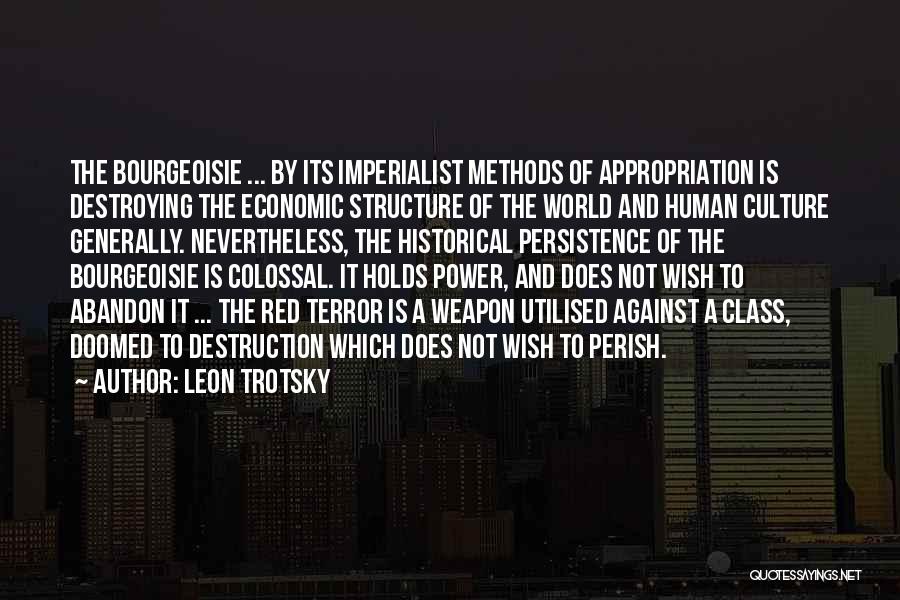 Destruction Of Power Quotes By Leon Trotsky