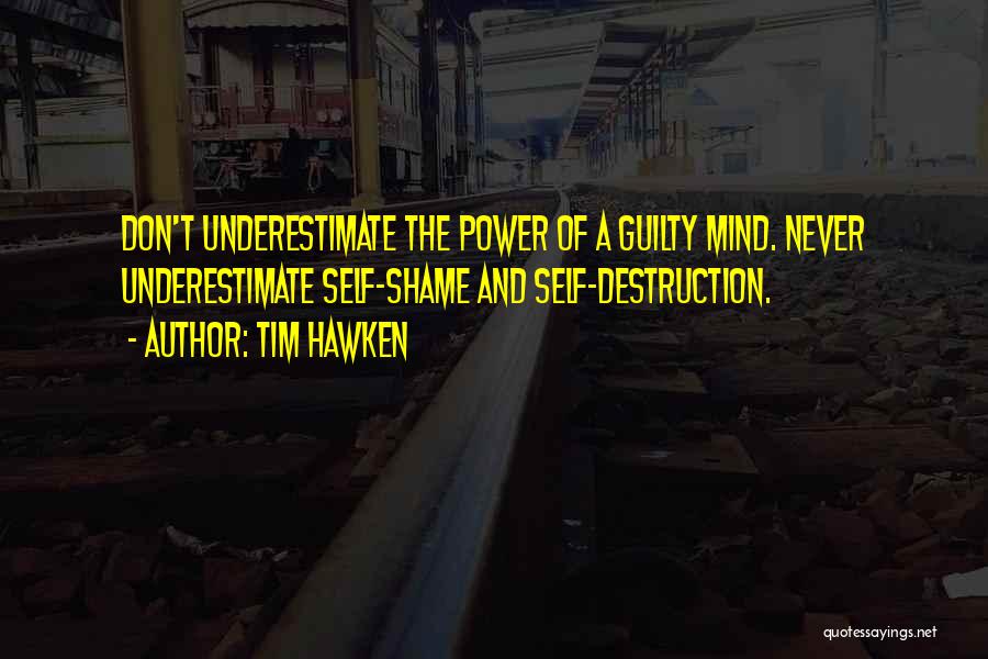 Destruction Of Power Quotes By Tim Hawken