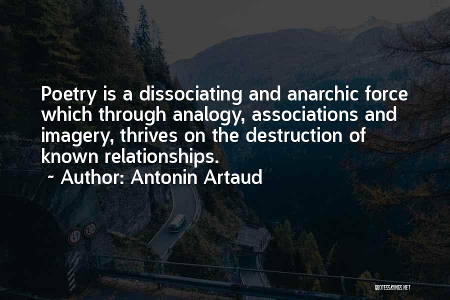 Destruction Of Relationships Quotes By Antonin Artaud