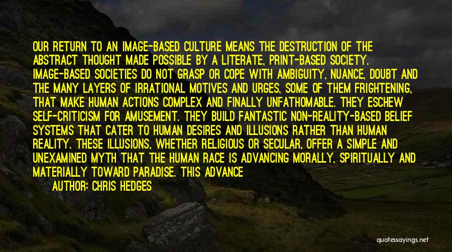 Destruction Of Society Quotes By Chris Hedges