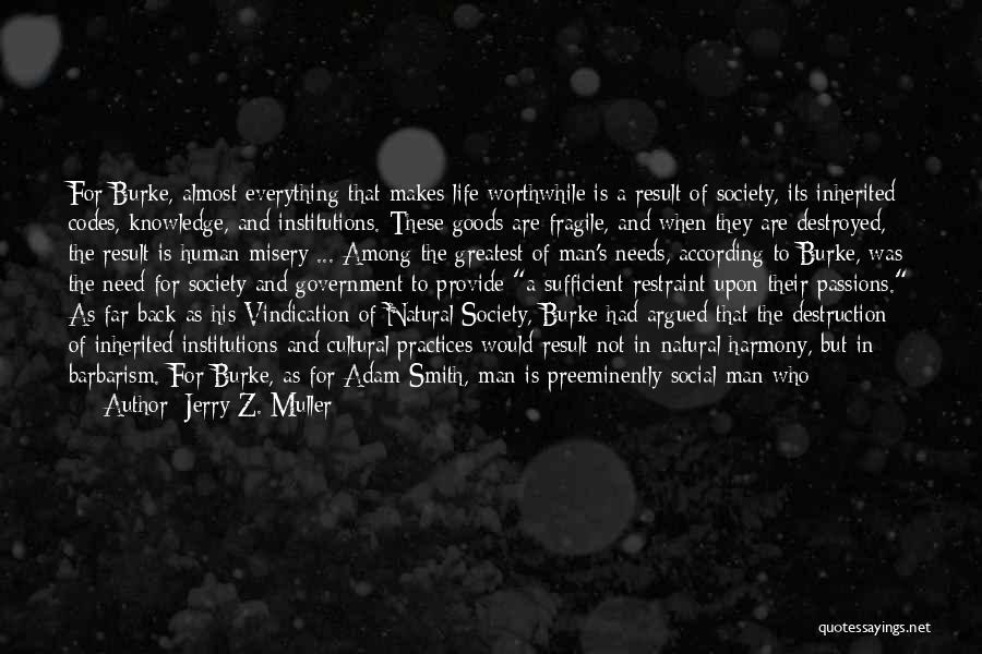 Destruction Of Society Quotes By Jerry Z. Muller