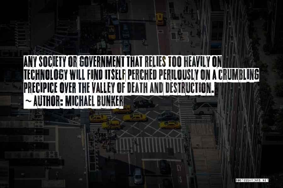 Destruction Of Society Quotes By Michael Bunker