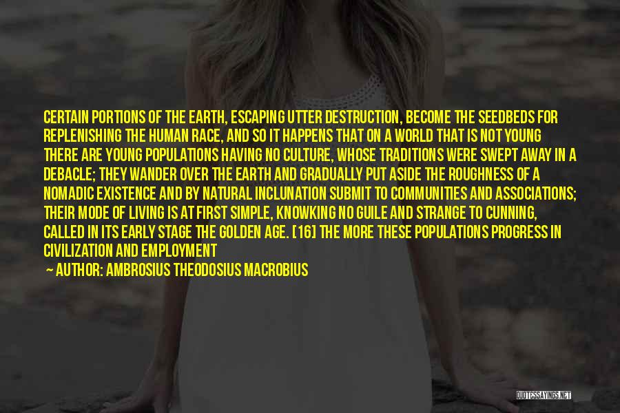 Destruction Of The Earth Quotes By Ambrosius Theodosius Macrobius Destruction Of The Earth Quotes By Ambrosius Theodosius Macrobius