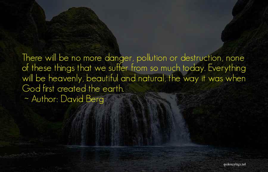 Destruction Of The Earth Quotes By David Berg