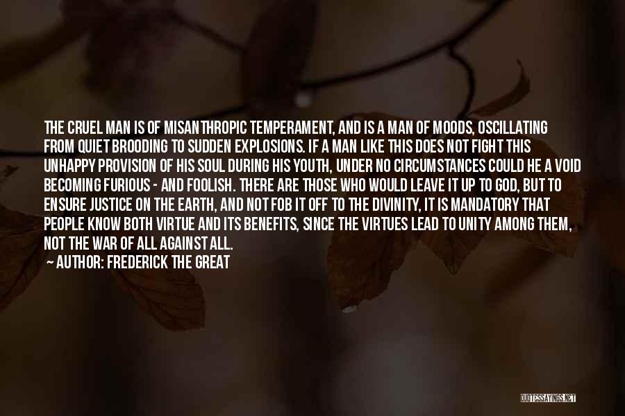 Destruction Of The Earth Quotes By Frederick The Great