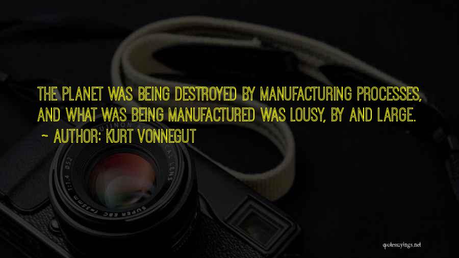 Destruction Of The Earth Quotes By Kurt Vonnegut