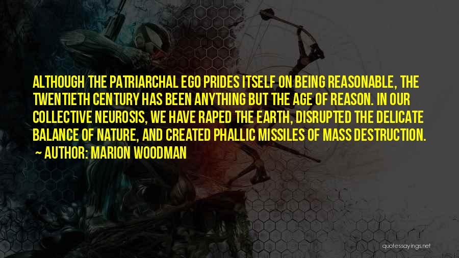 Destruction Of The Earth Quotes By Marion Woodman