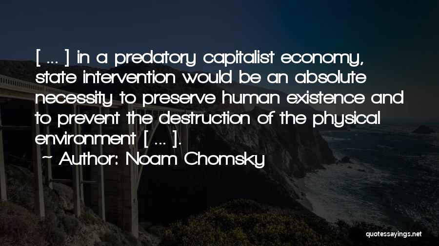 Destruction Of The Environment Quotes By Noam Chomsky