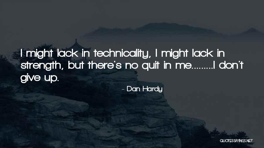 Destruction Of The Indies Quotes By Dan Hardy Destruction Of The Indies Quotes By Dan Hardy