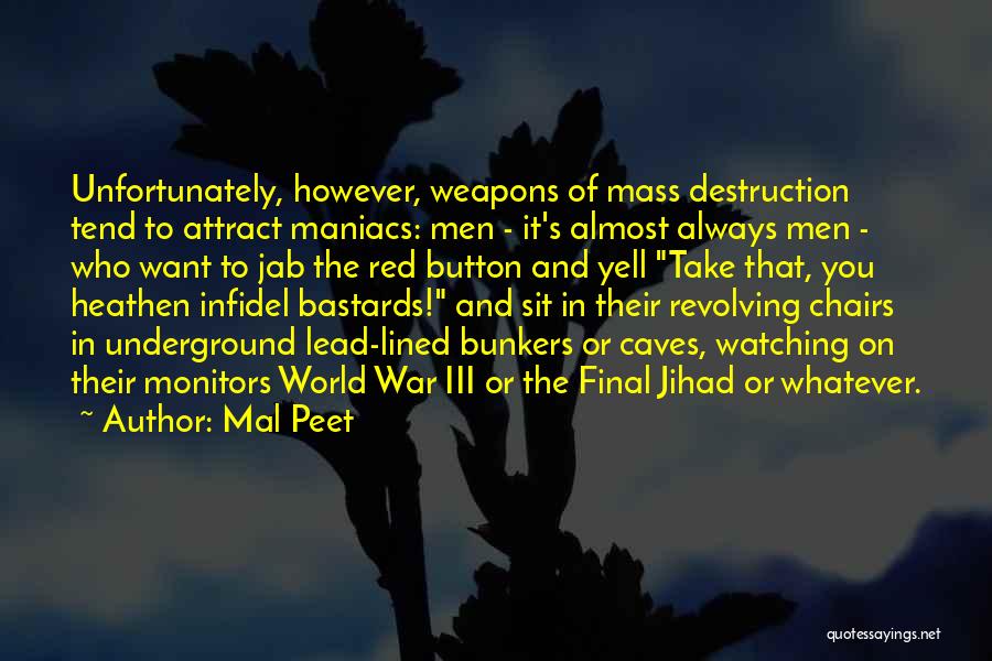 Destruction Of War Quotes By Mal Peet