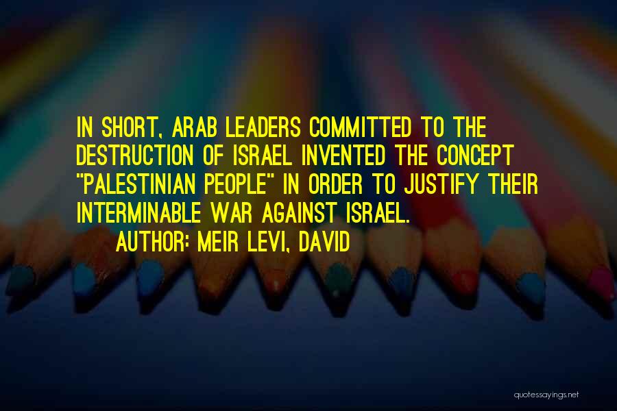 Destruction Of War Quotes By Meir Levi, David