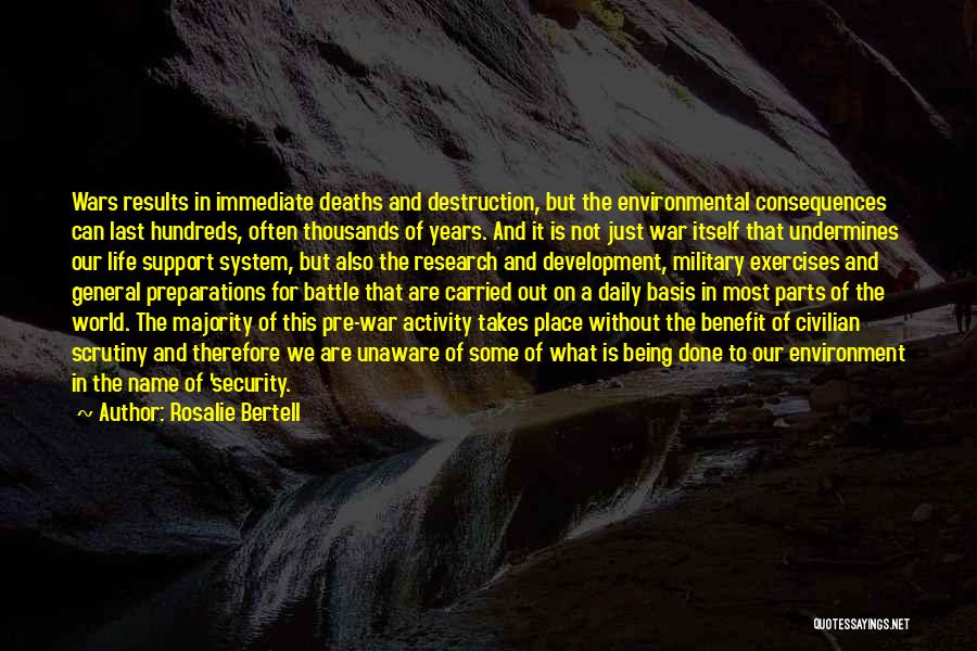 Destruction Of War Quotes By Rosalie Bertell