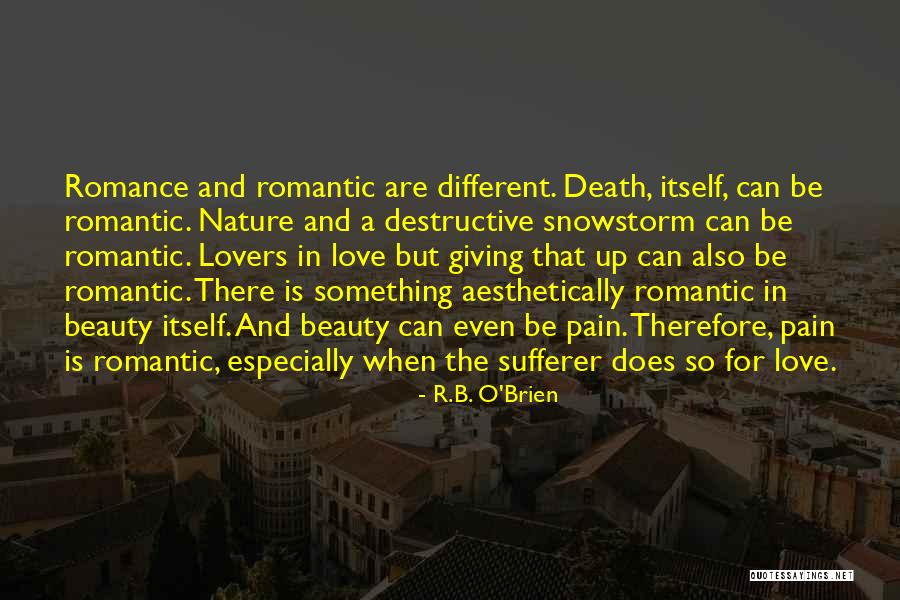 Destructive Beauty Quotes By R.B. O'Brien Destructive Beauty Quotes By R.B. O'Brien