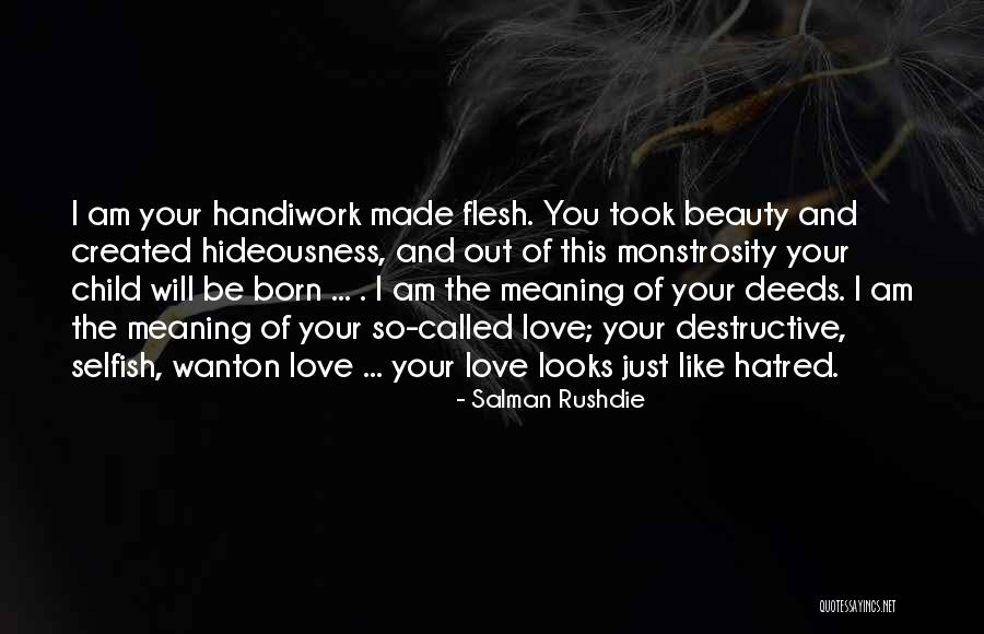 Destructive Beauty Quotes By Salman Rushdie Destructive Beauty Quotes By Salman Rushdie