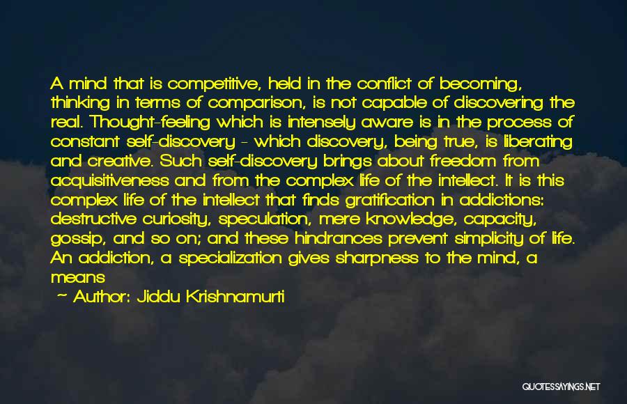 Destructive Gossip Quotes By Jiddu Krishnamurti