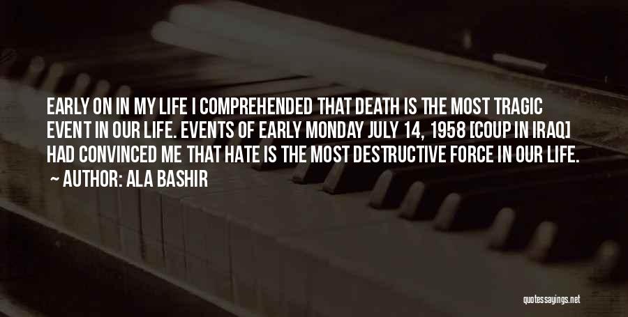 Destructive Life Quotes By Ala Bashir