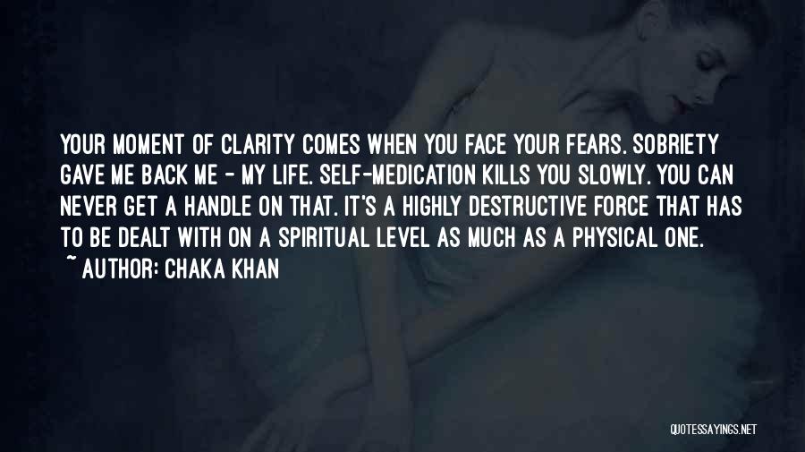 Destructive Life Quotes By Chaka Khan
