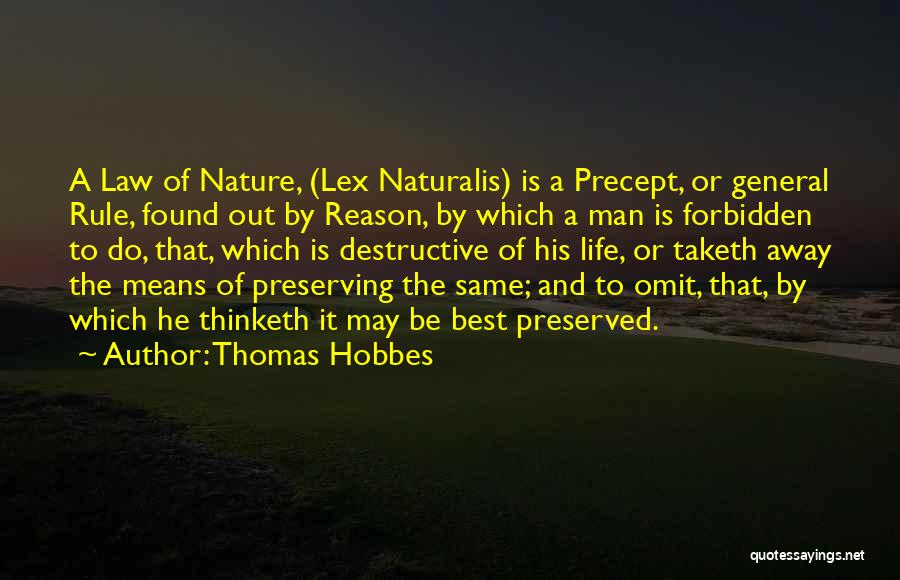 Destructive Life Quotes By Thomas Hobbes