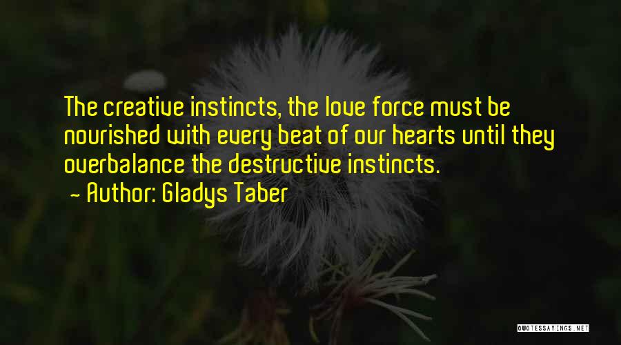 Destructive Love Quotes By Gladys Taber