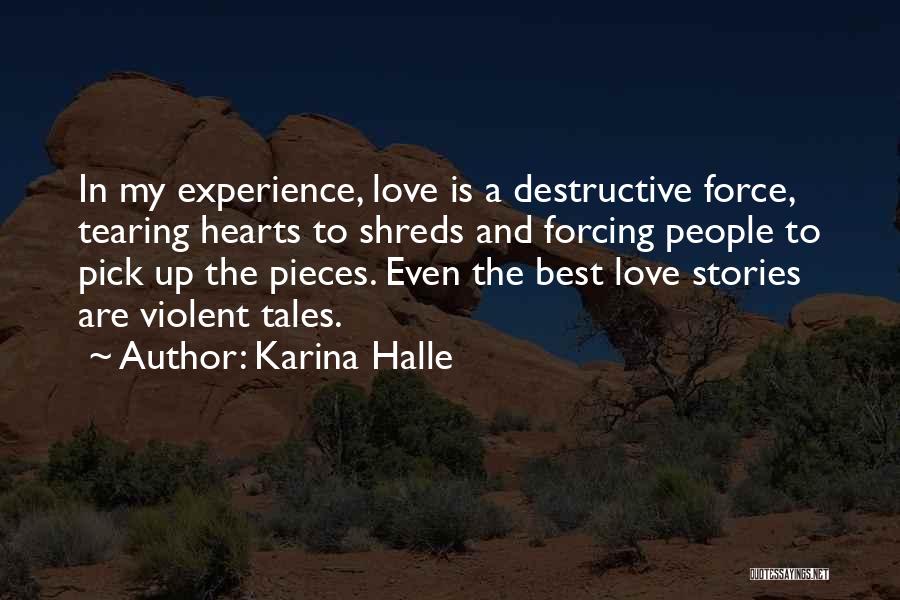Destructive Love Quotes By Karina Halle