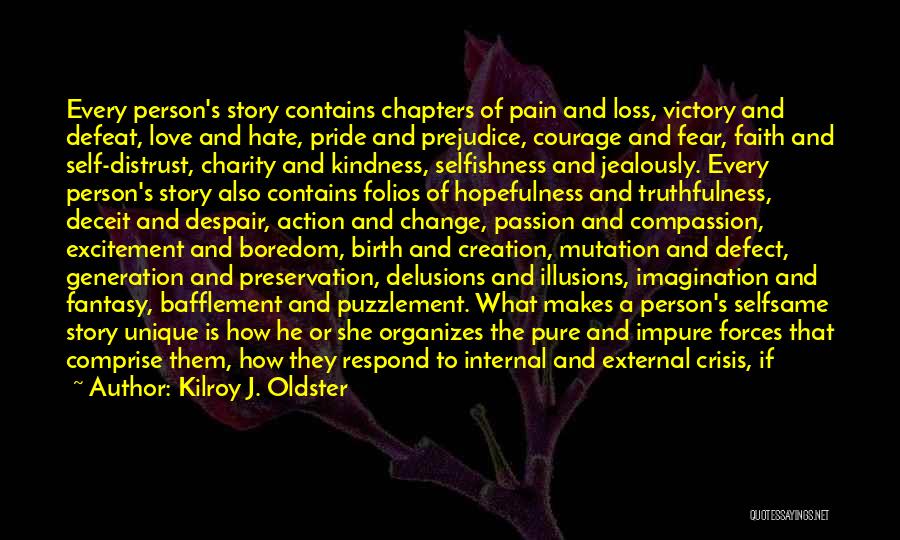 Destructive Love Quotes By Kilroy J. Oldster