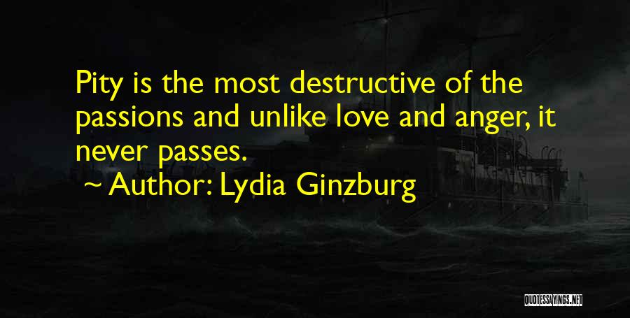 Destructive Love Quotes By Lydia Ginzburg