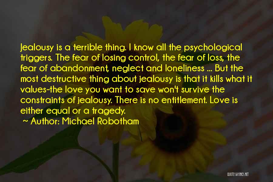 Destructive Love Quotes By Michael Robotham