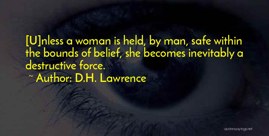 Destructive Man Quotes By D.H. Lawrence