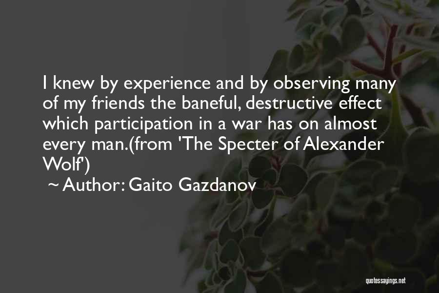 Destructive Man Quotes By Gaito Gazdanov