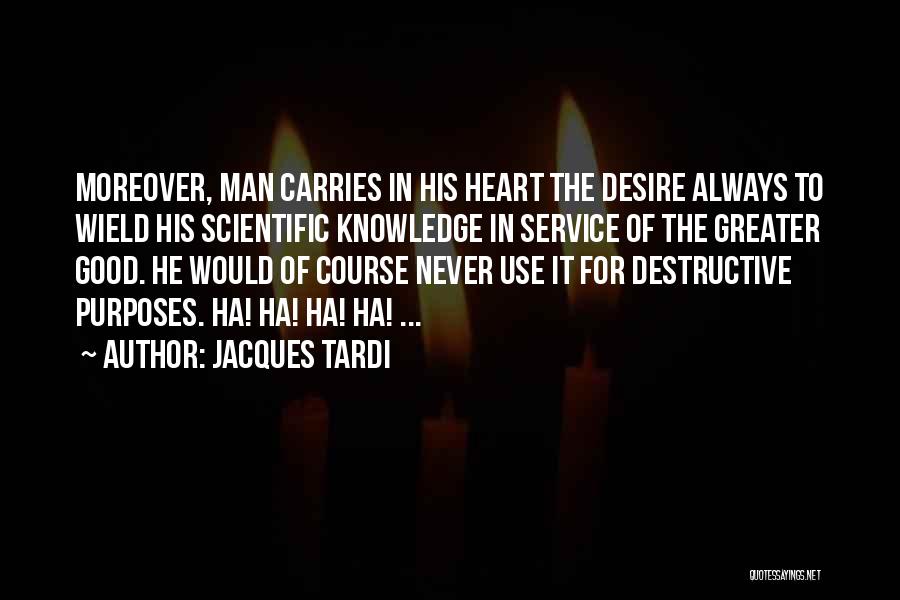 Destructive Man Quotes By Jacques Tardi