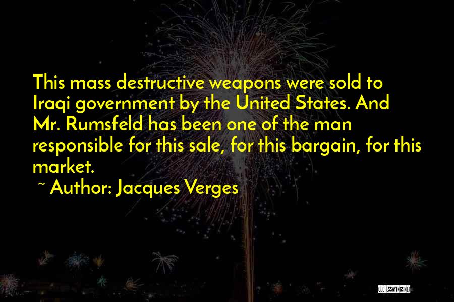 Destructive Man Quotes By Jacques Verges