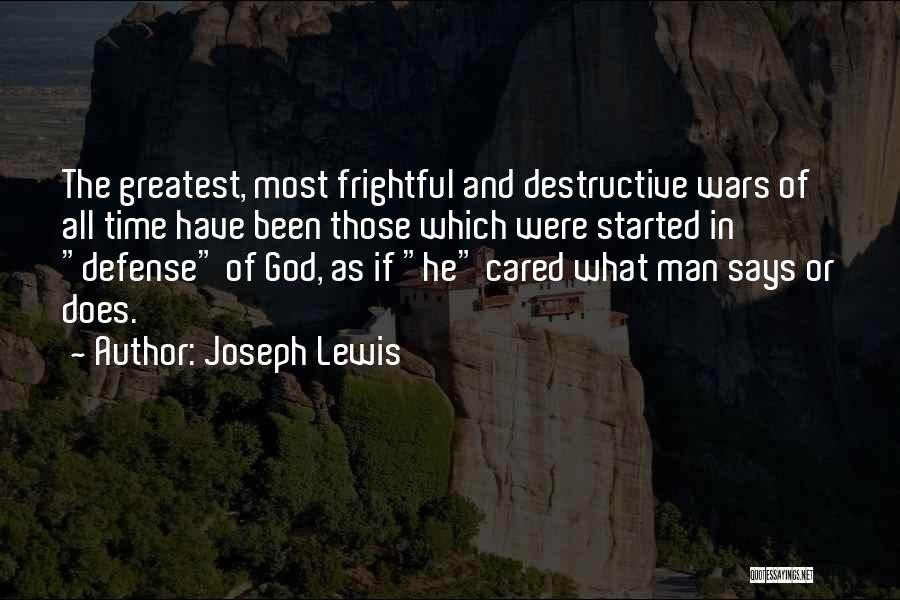 Destructive Man Quotes By Joseph Lewis