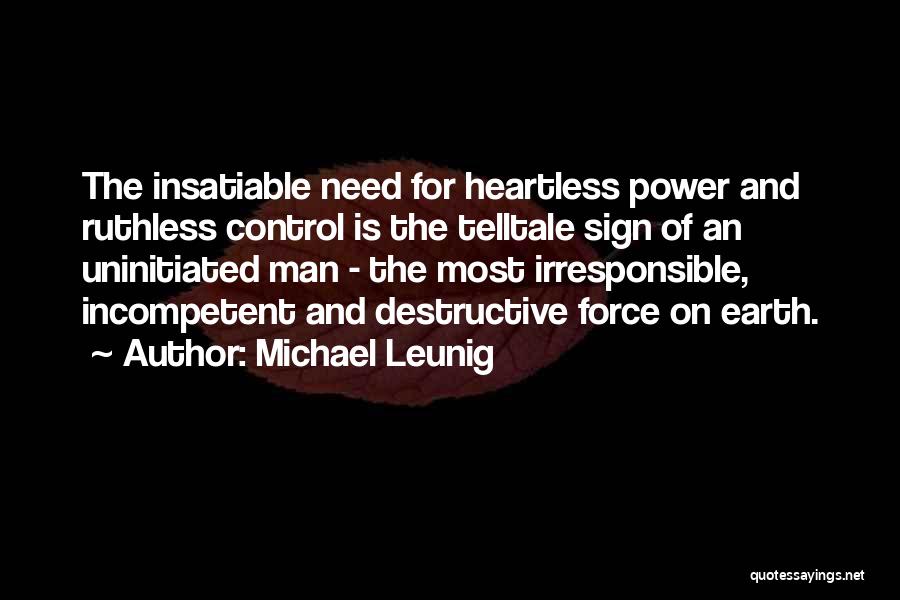 Destructive Man Quotes By Michael Leunig