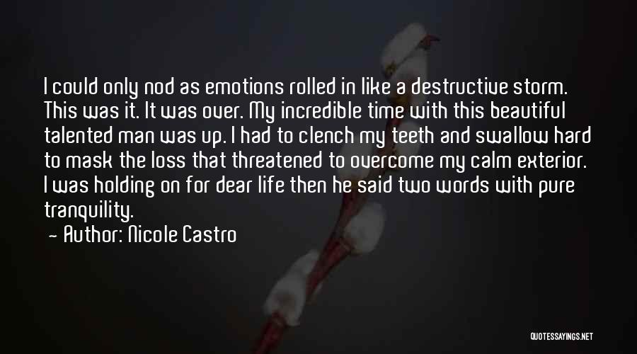 Destructive Man Quotes By Nicole Castro