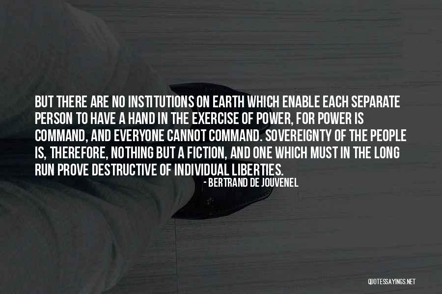 Destructive Power Quotes By Bertrand De Jouvenel