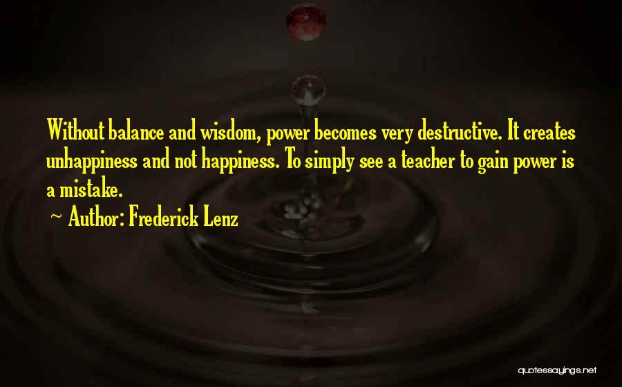 Destructive Power Quotes By Frederick Lenz