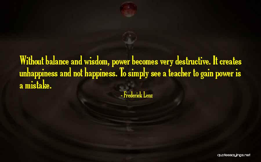 Destructive Power Quotes By Frederick Lenz